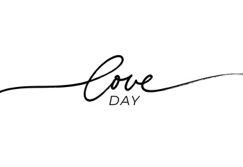 Love day vector calligraphy with swooshes. Hand drawn line style lettering. Valentines Day greeting card template with typography text, web banner, invitation, love poster. Romantic phrase and quote.