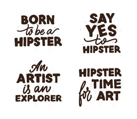 Set of retro lettering phrases. There are compositions about hipsters and artists. Vintage collection for family look designs, clothes, ads, etc. This is a vector illustration