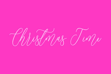 Christmas Time Cursive Typography Light Pink Color Text On Dork Pink Background 