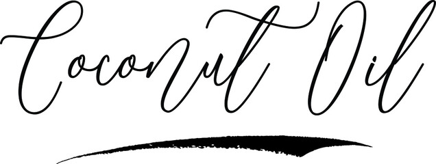 Coconut Oil. Handwritten Font Calligraphy Black Color Text 
on White Background
