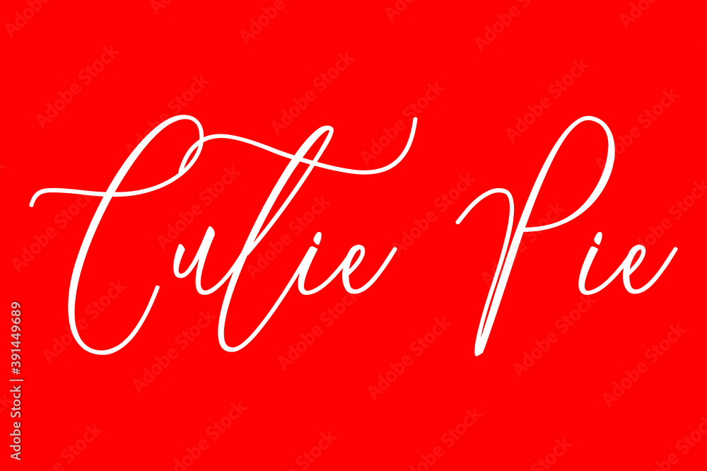 Fototapete cutie pie cursive typography white color text on red background