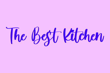 The Best Kitchen Typography Purple Color Text On  Light Pink Background 