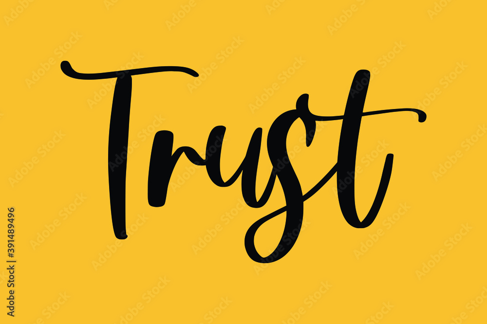 Fototapete trust cursive typography black color text on yellow background