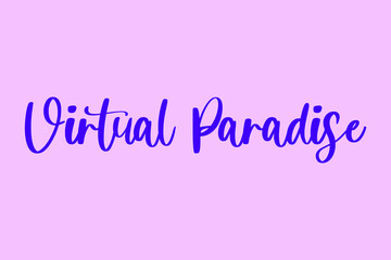Virtual Paradise Typography Purple Color Text On  Light Pink Background 
