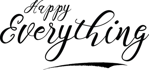 Happy Everything Cursive Calligraphy Dork Cyan Color Text On Light Cyan Background