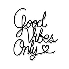 good vibes only lettering on white background