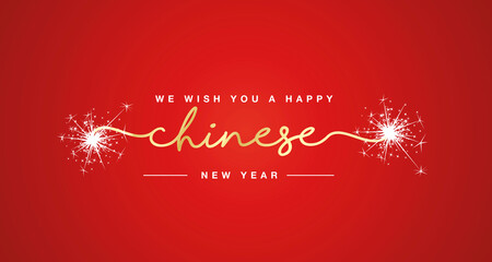 We wish you Happy Chinese New Year gold handwritten lettering tipography sparkle firework red background banner