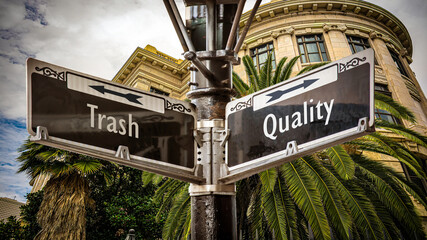 Street Sign to Quality versus Trash