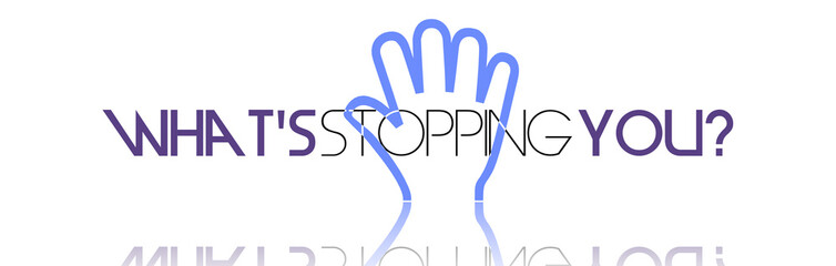 What's stopping you? con sfondo colorato