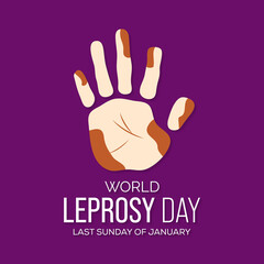 Vector illustration on the theme of World Leprosy Eradication or Hansen's disease day observed each year on last Sunday of January across the globe.