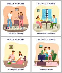 People stay at home. People cleaning, chating with loved ones, playing with kids, watching movies . I stay at home awareness social media campaign and coronavirus prevention. Flat imge illustration