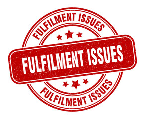 fulfilment issues stamp. fulfilment issues label. round grunge sign