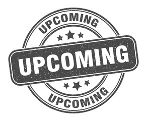 upcoming stamp. upcoming label. round grunge sign