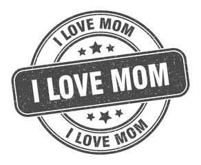 i love mom stamp. i love mom label. round grunge sign