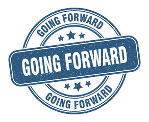 going forward stamp. going forward label. round grunge sign