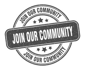 join our community stamp. join our community label. round grunge sign