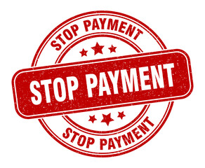 stop payment stamp. stop payment label. round grunge sign