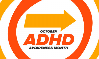 Fototapeta premium ADHD Awareness Month in October. Attention Deficit Hyperactivity Disorder. Celebrate annual in United States. Health care concept. Poster, greeting card, banner and background. Vector illustration
