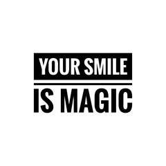 ''Your smile is magic'' Lettering Illustration