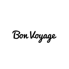 ''Bon Voyage'' (''have a nice trip'' in french) Lettering Illustration