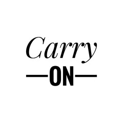 ''Carry on'' Lettering Illustration