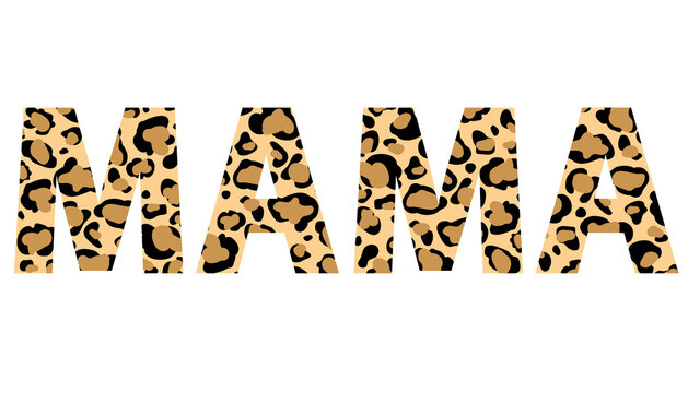 Leopard mama print vector illustration for chirt decor