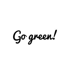 ''Go green'' Word Lettering Illustration