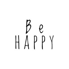 ''Be Happy'' Word Lettering Illustration