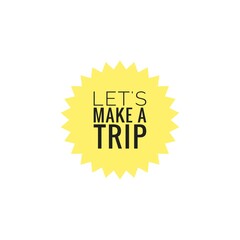 ''Let's make a trip'' Word Illustration