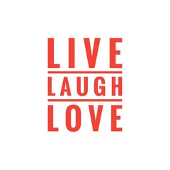 ''Live, love, laugh'' Motivational Lettering