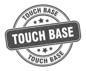 touch base stamp. touch base label. round grunge sign