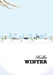Winter suburb townscape, vertical - Included words "Hello WINTER"
