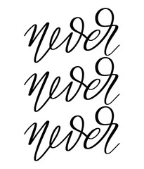 Vector hand drawn lettering isolated. Template for card, poster, banner, print for t-shirt, pin, badge, patch.