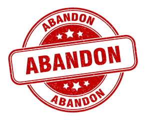 abandon stamp. abandon label. round grunge sign