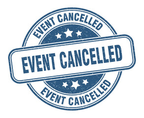 event cancelled stamp. event cancelled label. round grunge sign