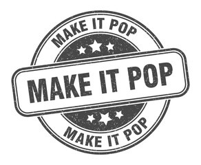 make it pop stamp. make it pop label. round grunge sign