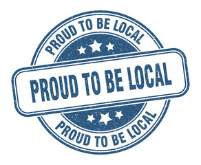 proud to be local stamp. proud to be local label. round grunge sign