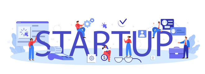 Start up typographic header. People forming a business on the internet