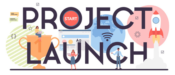 Project launch typographic header. Support and development
