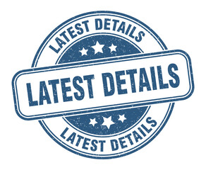 latest details stamp. latest details label. round grunge sign