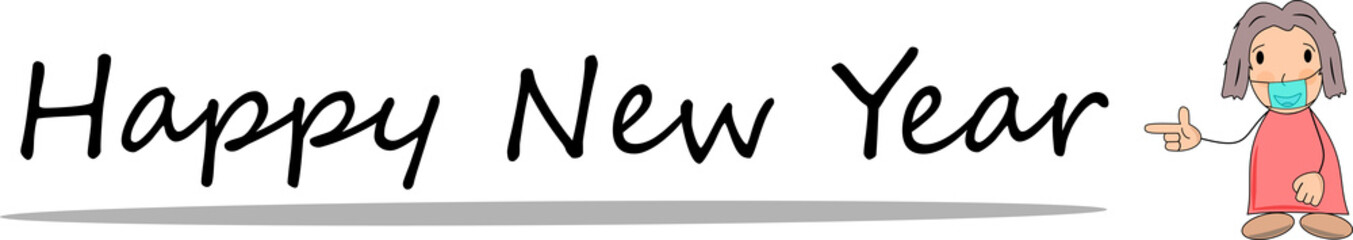 Happy New Year. Ein neues gutes Jahr. 2021. Frau als Comic mit und ohne Mundschutz zu Corona.