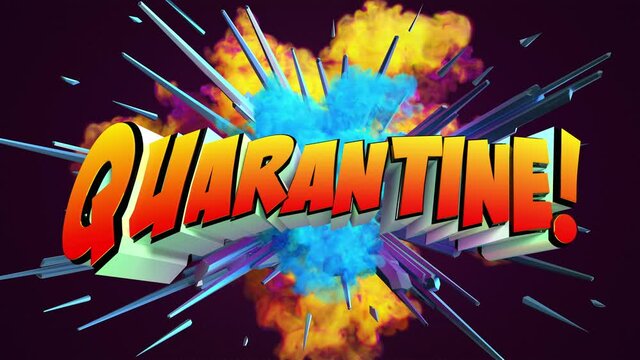 Colored abstract explosion with message Quarantine! in 4K