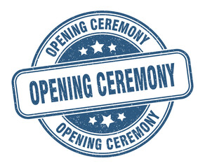Fototapeta premium opening ceremony stamp. opening ceremony label. round grunge sign