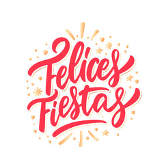 Felices Fiestas. Merry Christmas vector lettering greeting card.