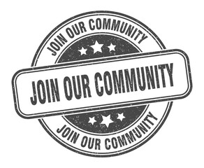 join our community stamp. join our community label. round grunge sign
