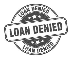loan denied stamp. loan denied label. round grunge sign