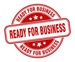 ready for business stamp. ready for business label. round grunge sign