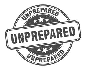 unprepared stamp. unprepared label. round grunge sign