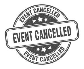 event cancelled stamp. event cancelled label. round grunge sign