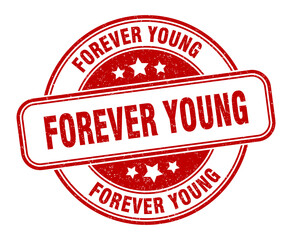 forever young stamp. forever young label. round grunge sign